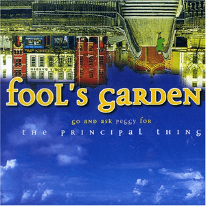 Go & Ask Peggy for the Principal Thing by Fools Garden