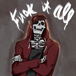 Fuck It All by TX2