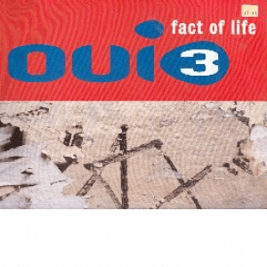 Fact Of Life (Single) by Oui 3