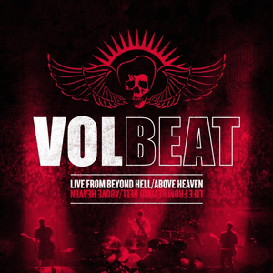 Live From Beyond Hell / Above Heaven by Volbeat