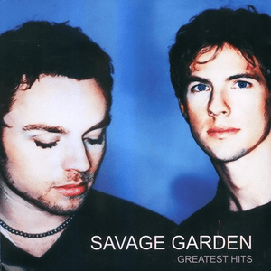 Greatest Hits by Savage Garden