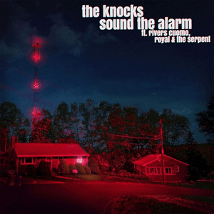 Sound the Alarm (feat. Rivers Cuomo of Weezer & Royal & the Serpent) by The Knocks