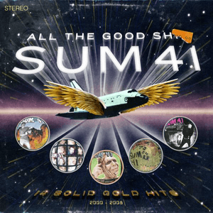 All the Good Shit by Sum 41