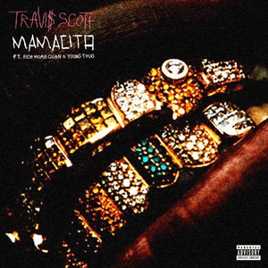 Mamacita by Travi$ Scott
