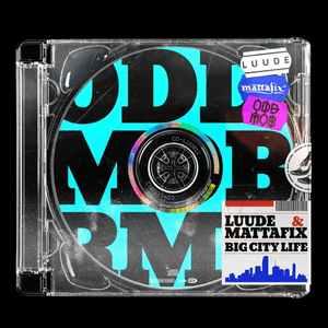 Big City Life (Odd Mob Remix) by Luude