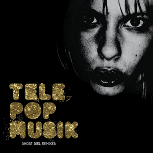 Ghost Girl (Remixes) by Télépopmusik