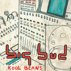 Kool Beans by Big Bud