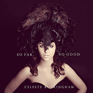 So Far, So Good by Celeste Buckingham