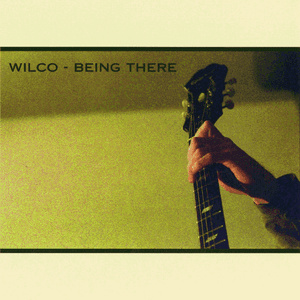 Being There (disc 2) by Wilco
