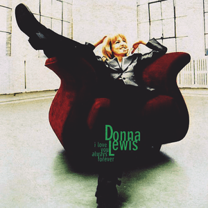 I Love You Always Forever by Donna Lewis