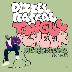 Tongue N' Cheek (Dirtee Deluxe Edition) by Dizzee Rascal