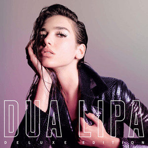 Dua Lipa (Deluxe) by Dua Lipa