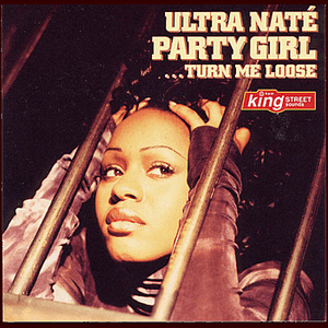 Party Girl (Turn Me Loose) by Ultra Nate