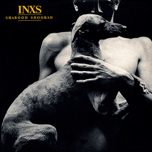 Shabooh Shoobah by INXS
