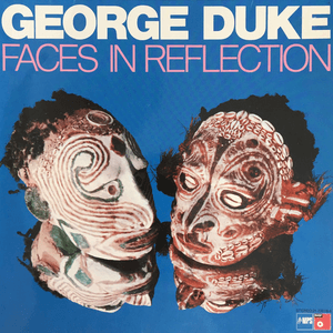 Faces In Reflection by George Duke