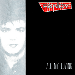 All My Loving by Fancy
