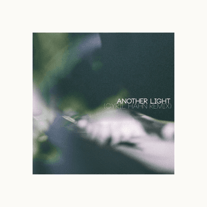Another Light (Cyril Hahn Remix) by Henry Green