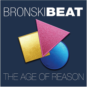 The Age of Reason by Bronski Beat