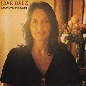 Diamonds & Rust by Joan Baez