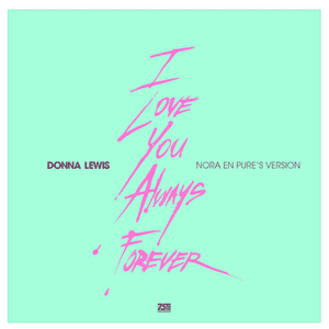 I Love You Always Forever (Nora's Version) by Donna Lewis