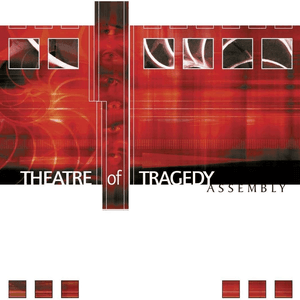 Assembly (ReMastered) by Theatre of Tragedy