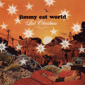 Last Christmas by Jimmy Eat World