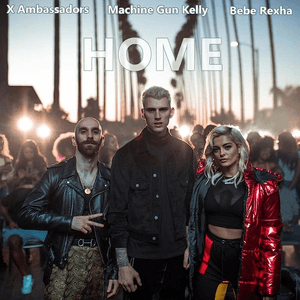 Home (with Machine Gun Kelly, X Ambassadors & Bebe Rexha) [From Bright: The Album] by Machine Gun Kelly