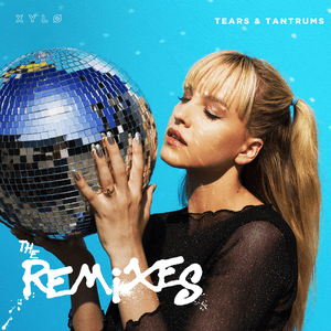 Tears & Tantrums by XYLØ