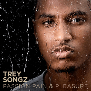 Passion, Pain & Pleasure (Deluxe Version) by Trey Songz