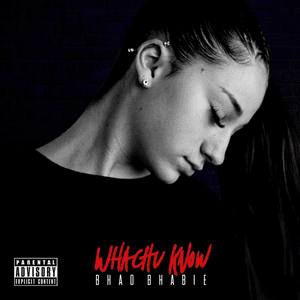 Whachu Know by Bhad Bhabie