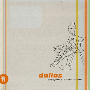 Sleeper's Entertainer by Dallas