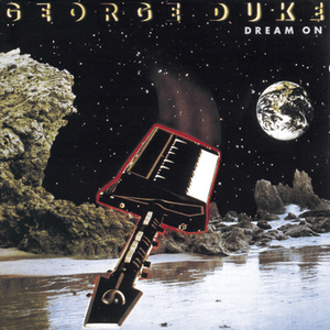 DREAM ON by George Duke