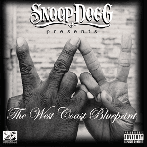Snoop Dogg Presents: The West Coast Blueprint by Luniz