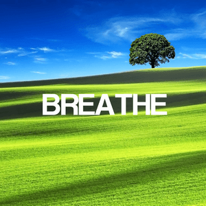 Breathe by Breathe
