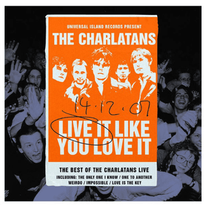 Live It Like You Love It by The Charlatans