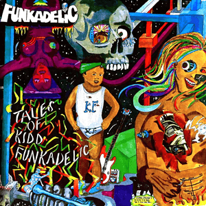 Tales of Kidd Funkadelic by Funkadelic