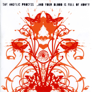 ...And Our Blood Is Full Of Honey by The Angelic Process