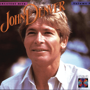John Denver's Greatest Hits, Volume 3 by John Denver