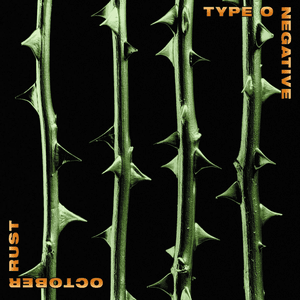 October Rust by Type O Negative