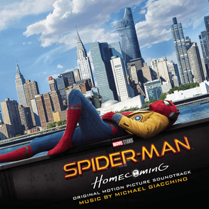 Spider-Man: Homecoming (Original Motion Picture Soundtrack) by Michael Giacchino
