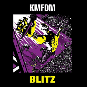 Blitz by KMFDM