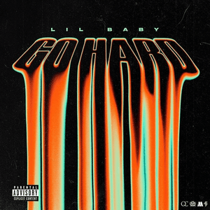 Go Hard by Lil Baby