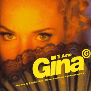 Ti Amo (Remixes) by Gina G