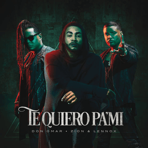 Te Quiero Pa´Mi by Don Omar