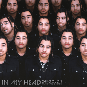 In My Head (feat. Travis Barker) by 24kGoldn