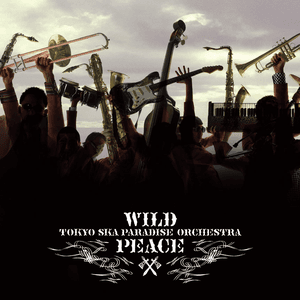 WILD PEACE by Tokyo Ska Paradise Orchestra