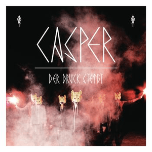 Der Druck steigt by Casper