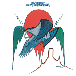 On the Border (2013 Remaster) by Eagles