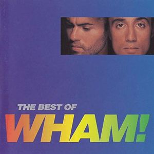 The Best of Wham!: If You Were There... by Wham!