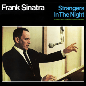 Strangers in the Night (Expanded Edition) by Frank Sinatra
